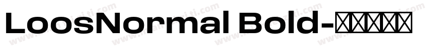 LoosNormal Bold字体转换